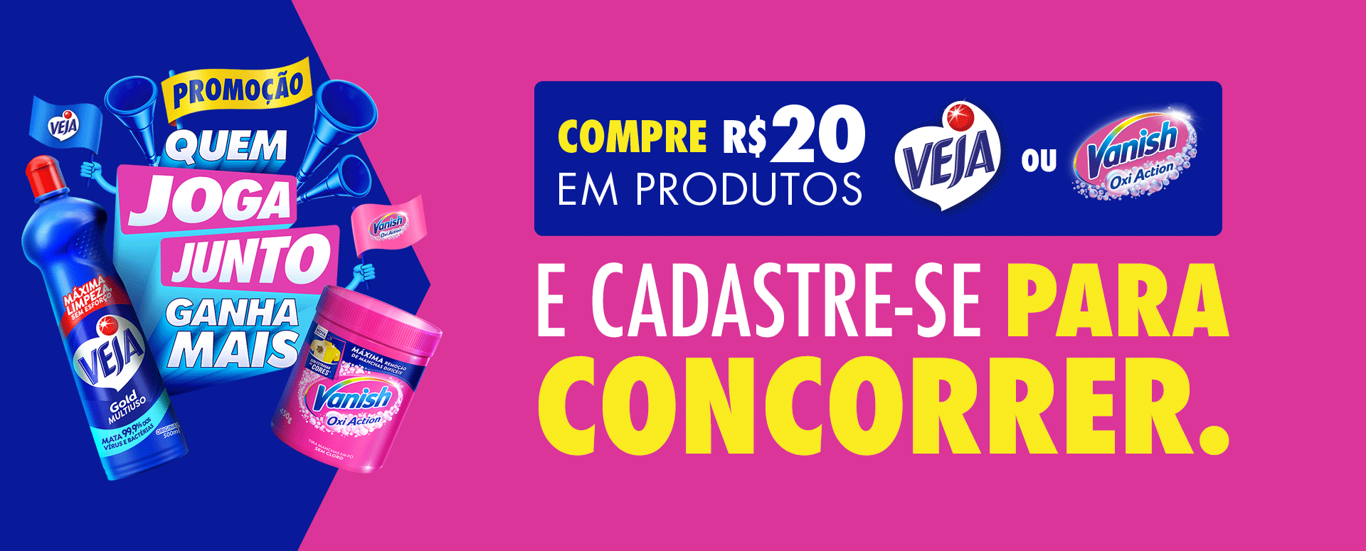 Promoção Veja Vanish Quem Joga Junto Ganha Mais 2026