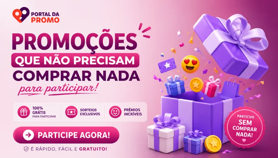 Promoções que não precisam comprar nada para participar