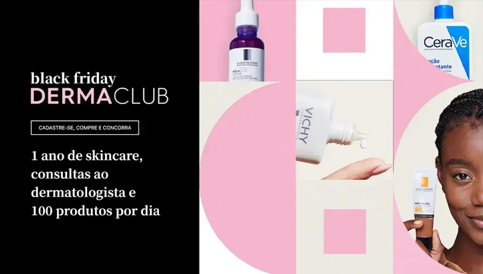 Promoção L'oréal 2024 Dermaclub Black Friday