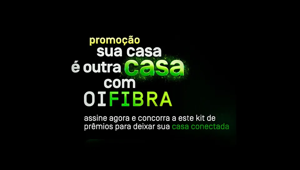 Promoção Oi 2024 Casa Conectada