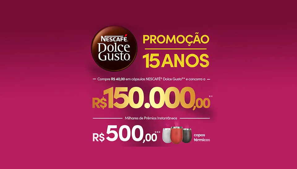 Promoção 15 Anos Dolce Gusto Nestlé 2024