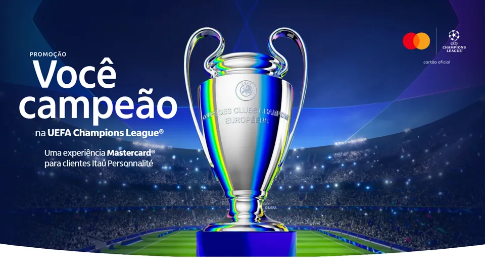 Promoção Itaú Mastercard Você Campeão na UEFA 2025