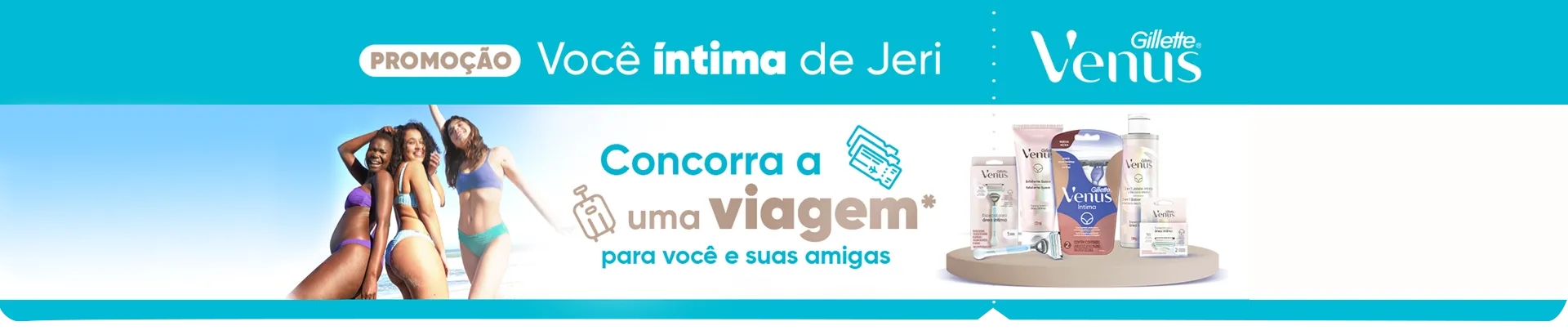 Promoção Gillette Venus 2024 Você Intima de Jeri