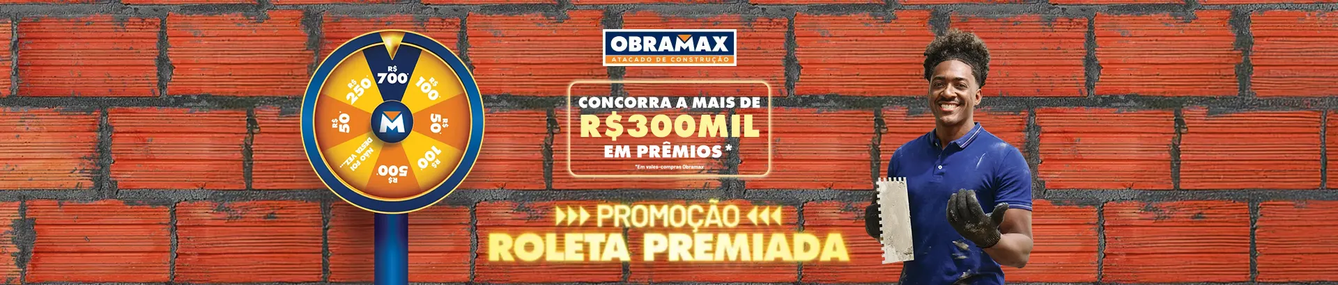 Promoção Obramax 2024 Roleta Premiada