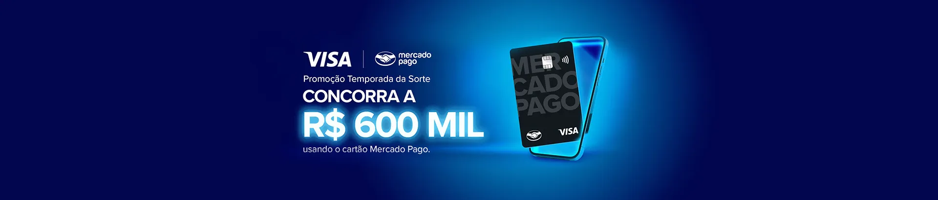 Promoção Visa Mercado Pago 2024 Temporada da Sorte