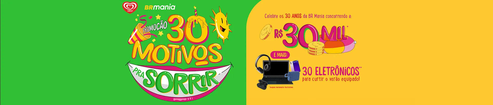 Promoção Kibon & BR Mania 30 Motivos para Sorrir 2024