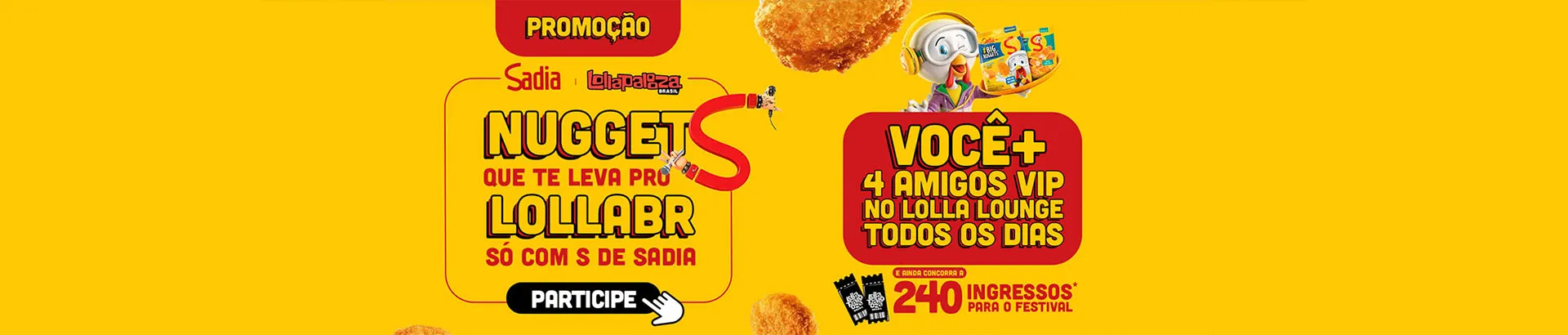 Promoção Nuggets que te leva pro LollaBR 2024 só com S de Sadia