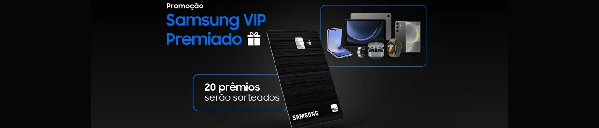 Promoção Visa Samsung VIP Premiado 2024