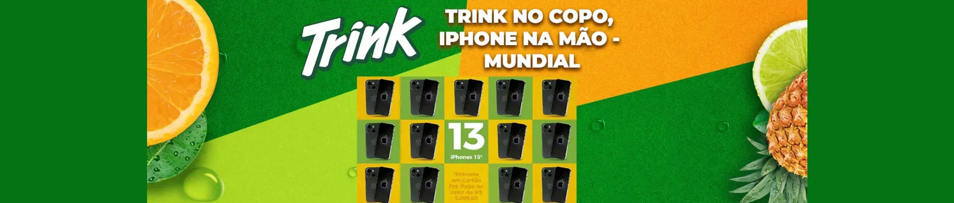 Promoção Trink no Copo, Iphone na Mão 2024