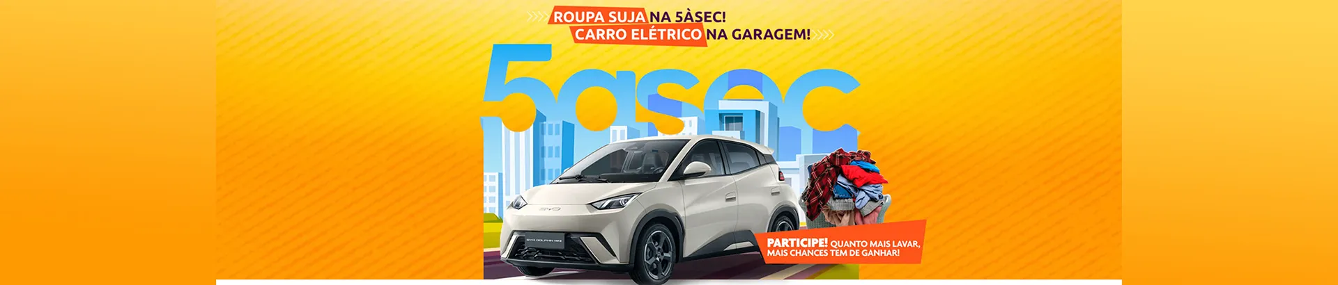 Promoção Roupa Suja na 5ÀSEC Carro Elétrico na Garagem 2024 