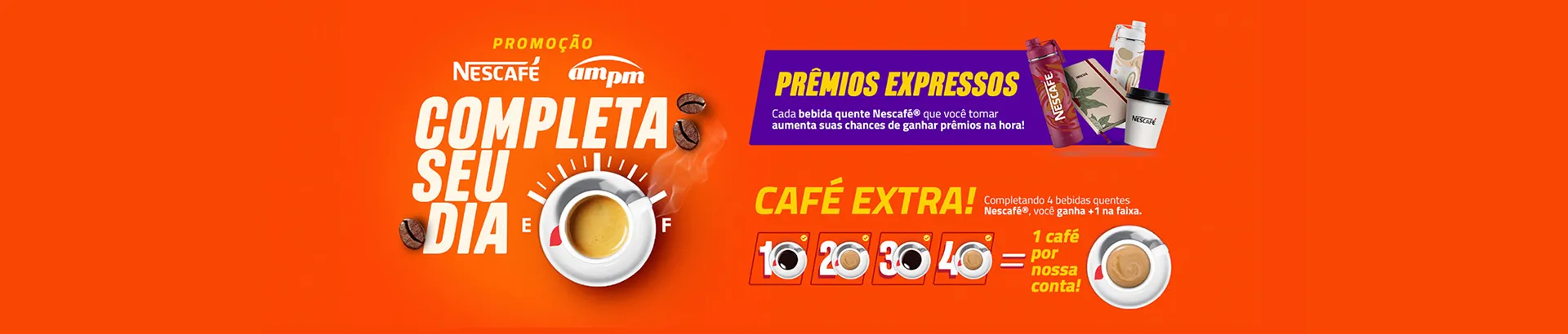 Promoção AMPM Nescafé 2024 Completa seu Dia