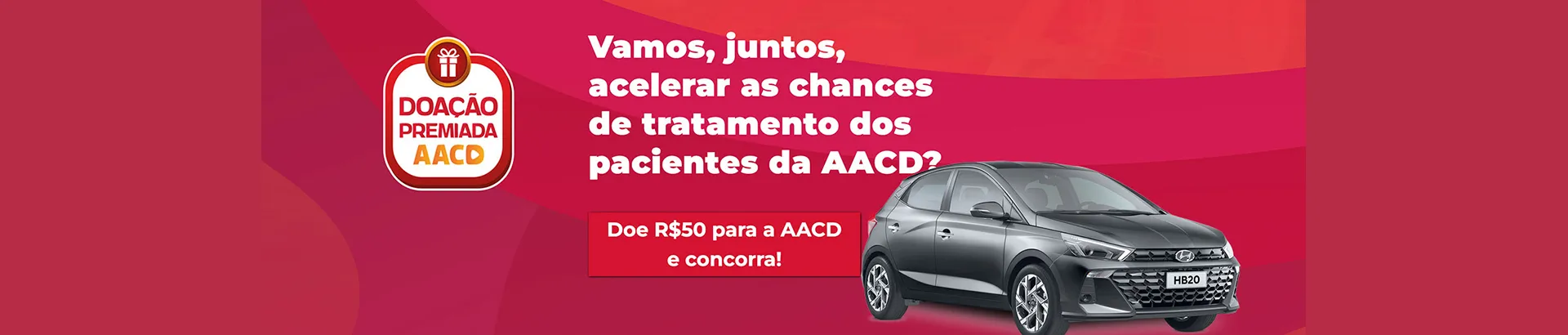 Promoção AACD 2024 Doação Premiada