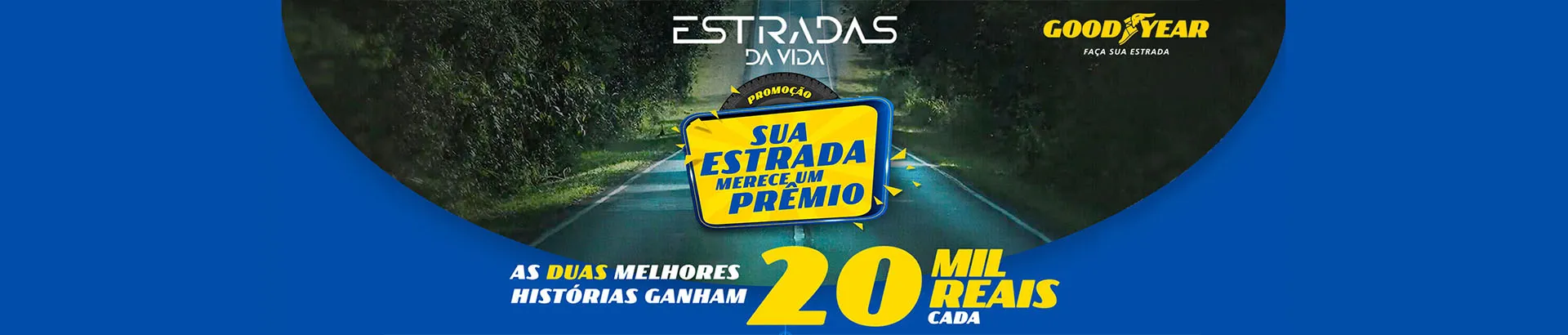 Promoção Goodyear Sua Estrada Merece um Prêmio 2023