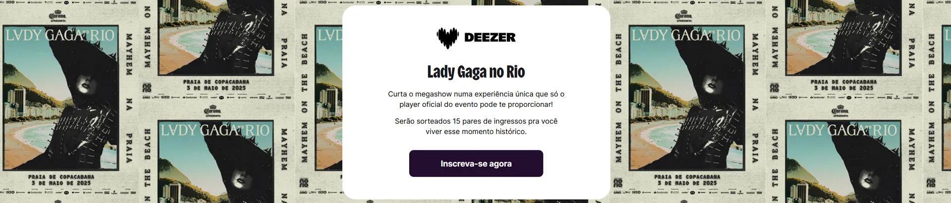 Promoção Todo Mundo na Deezer, Lady Gaga no Rio 2025