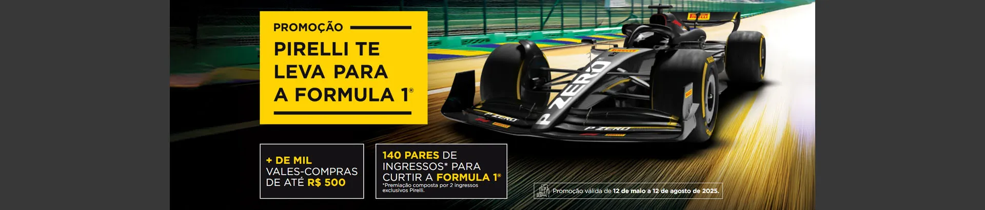 Promoção Pirelli Te Leva para a F1 2025