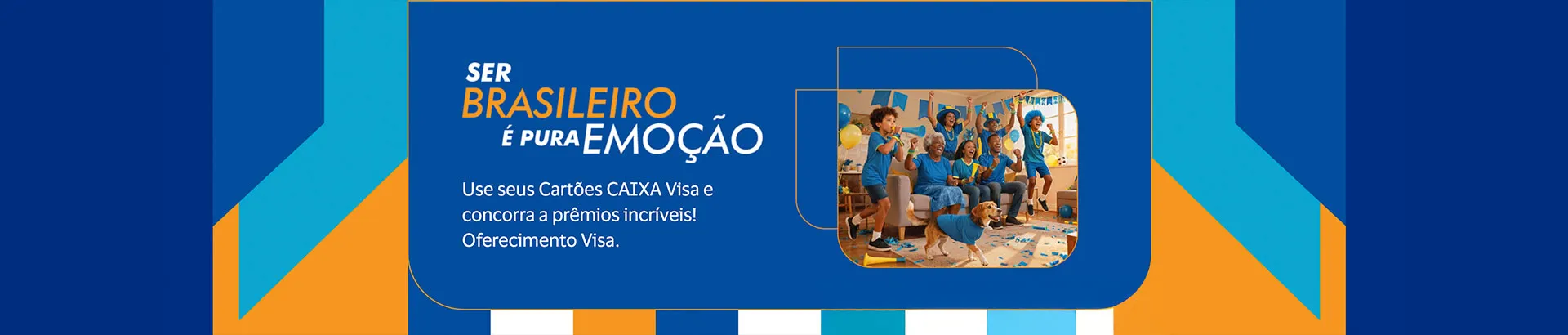 Promoção Visa Caixa Ser Brasileiro é Pura Emoção 2026