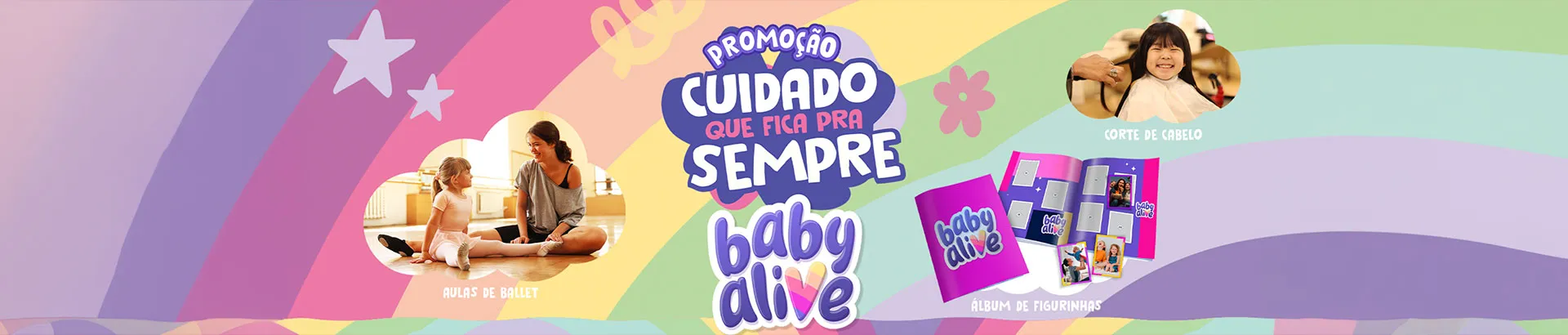 Promoção Baby Alive Cuidado que Fica pra Sempre 2026