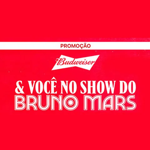 Promoção Budweiser e Você no Show do Bruno Mars 2024