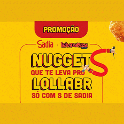 Promoção Nuggets que te leva pro LollaBR 2024 só com S de Sadia