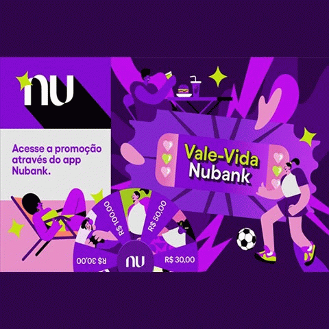 Promoção Nubank 2024 Vale Vida