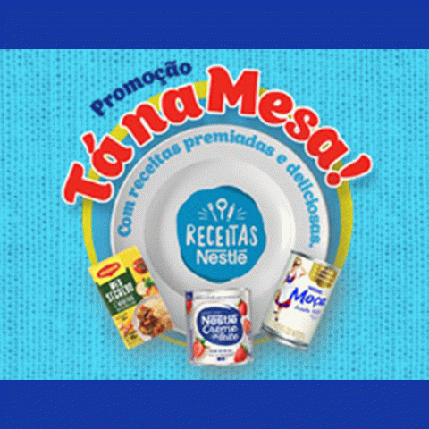 Promoção Nestlé 2024 Tá na Mesa