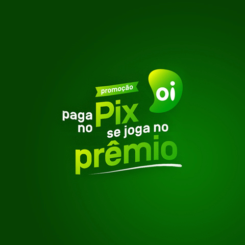 Promoção Oi 2024 Paga no Pix, se Joga no Prêmio