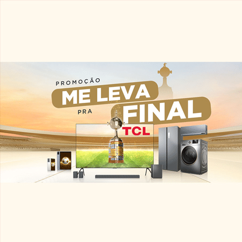 Promoção TCL 2024 Me Leva pra Final