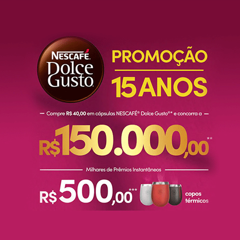 Promoção 15 Anos Dolce Gusto Nestlé 2024