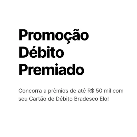 Promoção Elo Bradesco 2024 Débito Premiado