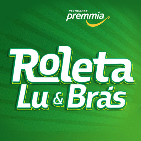 Promoção Petrobrás Premmia 2024 Roleta Lu & Brás