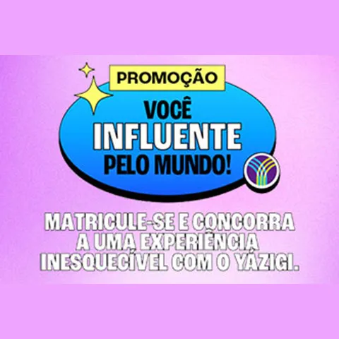 Promoção Yazigi Você influente pelo Mundo 2023