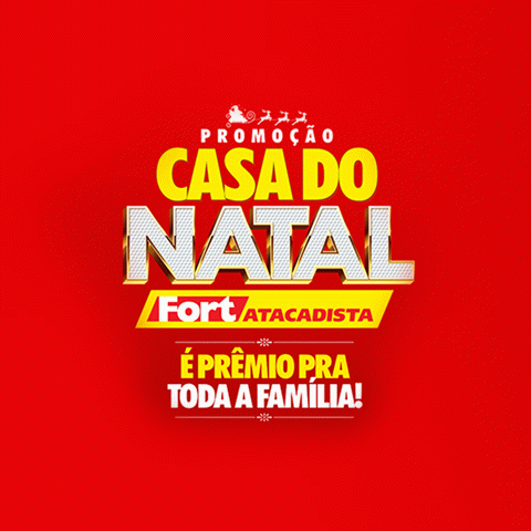 Promoção Fort Atacadista Casa do Natal 2024