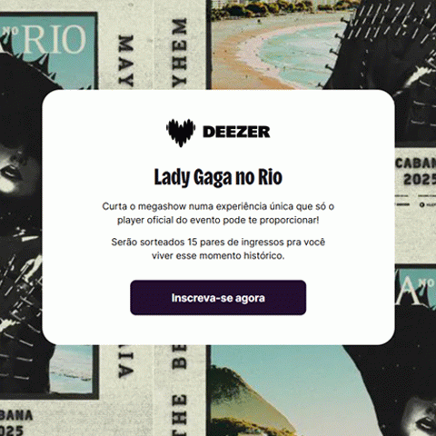 Promoção Todo Mundo na Deezer, Lady Gaga no Rio 2025