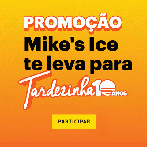 Promoção Mike's 10 Anos Tardezinha 2025