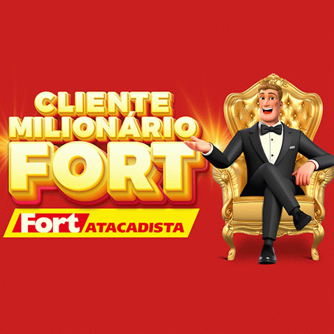 Promoção Fort Atacadista Cliente Milionário 2025