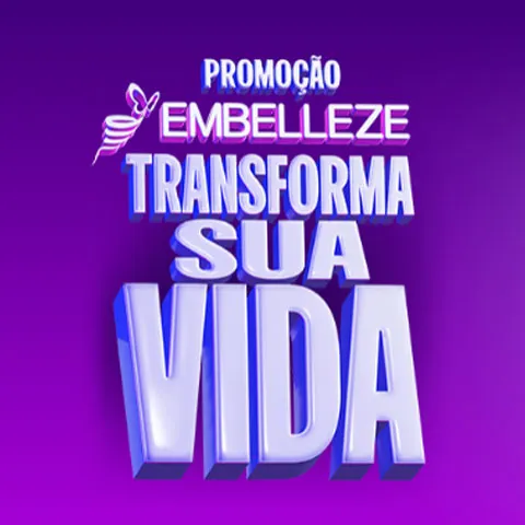Promoção Embelleze Transforma sua Vida 2025