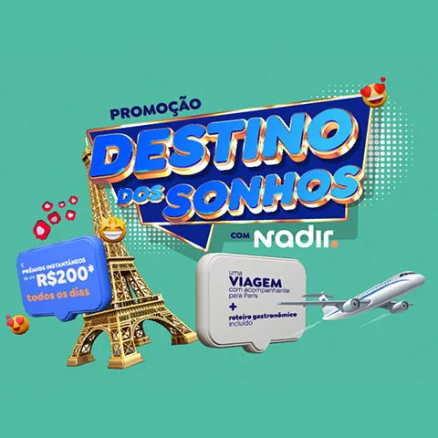 Promoção Destino dos Sonhos com Nadir 2025